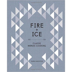 Fire and Ice: Classic Nordic Cooking