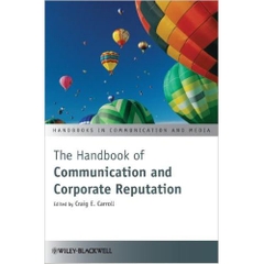 The Handbook of Communication and Corporate Reputation