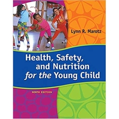 Health, Safety, and Nutrition for the Young Child, 9th Edition