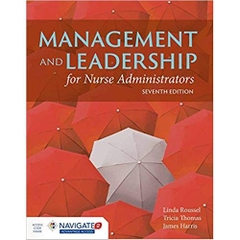 Management and Leadership for Nurse Administrators: Navigate 2 Advantage Access 7th Edition