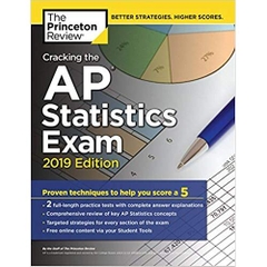 Cracking the AP Statistics Exam, 2019 Edition: Practice Tests & Proven Techniques to Help You Score a 5 (College Test Preparation)