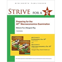 Strive for 5: Preparing for the AP® Macroeconomics Examination Second Edition