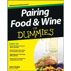 Pairing Food and Wine For Dummies