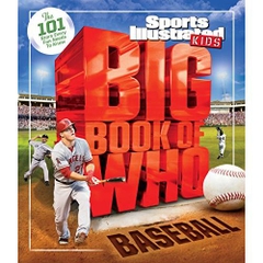 Big Book of WHO Baseball: The 101 Stars Every Fan Needs to Know