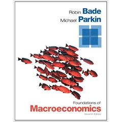 Foundations of Macroeconomics (7th Edition) (The Pearson Series in Economics) 7th Edition