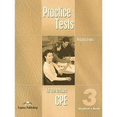 Practice Tests for the Revised CPE 3