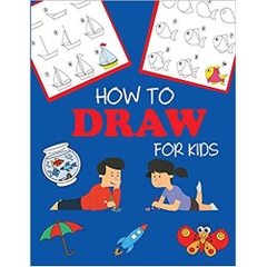 How to Draw for Kids: Learn to Draw Step by Step, Easy and Fun!
