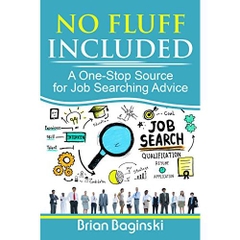 No Fluff Included: A One-Stop Source for Job Searching Advice