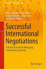 Successful International Negotiations: A Practical Guide for Managing Transactions and Deals