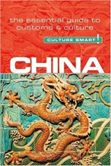 China - Culture Smart!: The Essential Guide to Customs & Culture