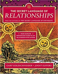 The Secret Language of Relationships: Your Complete Personology Guide to Any Relationship with Anyone