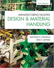 Manufacturing Facilities Design & Material Handling: Fifth Edition