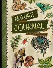 Nature Journal For Little Explorers: Kids Nature Journal/ Nature Log Activity Book; Fun Nature Drawing And Journaling Workbook For Children