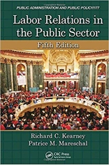 Labor Relations in the Public Sector (Public Administration and Public Policy)