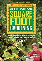 All New Square Foot Gardening II: The Revolutionary Way to Grow More in Less Space