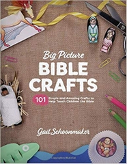 Big Picture Bible Crafts (Reproducible pages): 101 Simple and Amazing Crafts to Help Teach Children the Bible