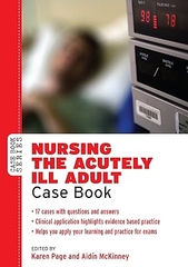 Nursing the Acutely Ill Adult: Case Book