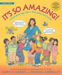 It's So Amazing!: A Book about Eggs, Sperm, Birth, Babies, and Families (The Family Library)