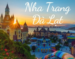 HÀ NỘI – NHA TRANG – ĐÀ LẠT – HÀ NỘI