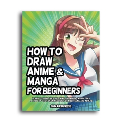 How to Draw Anime and Manga for Beginners