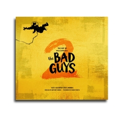 The Art of DreamWorks The Bad Guys 2