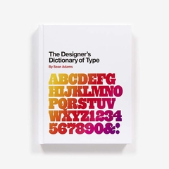 The Designer's Dictionary of Type