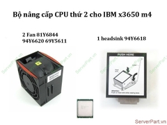 16773 Bộ nâng cấp CPU IBM Lenovo CPU E5-2620 v2 for IBM x3650 M4 ( CPU + Fan + heatsink) 46W4363