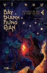 BẢY THANH HUNG GIẢN 2