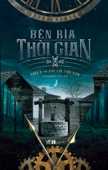 GIẢI CỨU THỜI GIAN 2 - BÊN RÌA THỜI GIAN