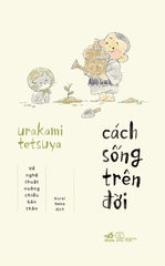 CÁCH SỐNG TRÊN ĐỜI