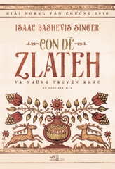CON DÊ ZLATEH VÀ NHỮNG CÂU TRUYỆN KHÁC