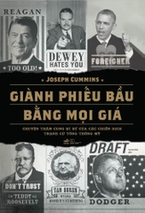 GIÀNH PHIẾU BẦU BẰNG MỌI GIÁ