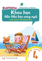 KHOA HỌC TIỀN TIỂU HỌC SONG NGỮ - SÁCH HỌC 4