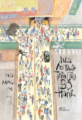 NHÀ ẢO THUẬT TRÊN CẦU BỘ HÀNH