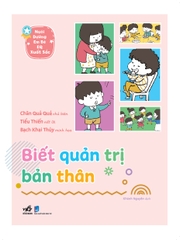 NUÔI DƯỠNG EM BÉ EQ XUẤT SẮC - BIẾT QUẢN TRỊ BẢN THÂN