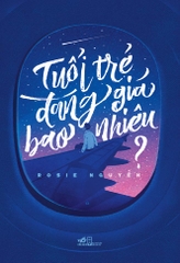 TUỔI TRẺ ĐÁNG GIÁ BAO NHIÊU