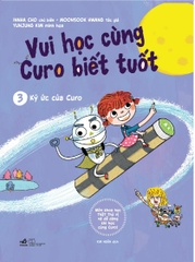 VUI HỌC CÙNG CURO BIẾT TUỐT 3 - KÝ ỨC CỦA CURO