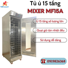 Chức năng tủ ủ bột 15 khay Mixer MF15A