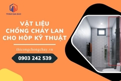 Vật liệu chống cháy lan cho hôp kỹ thuật