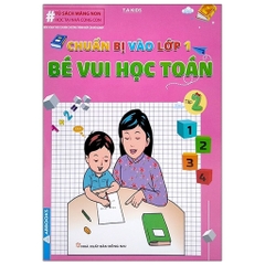 Chuẩn bị vào lớp 1-Bé vui học toán tập 2