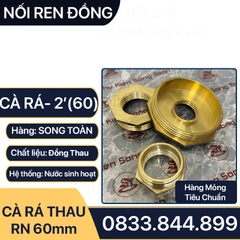 Cà Rá Ren Ngoài 60 - Ren Trong 49, 42, 34, 27, 21 Đồng Thau