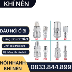 Khớp Nối Nhanh Khí Nén, Bộ Nối Nhanh Khí Nén Ổ Bi Inox 201 (SM+PM - SH+PH - SF+PF - SP+PP)