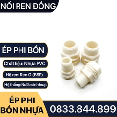 Nối Bồn Nhựa , Ốc Téc Phi Bồn Nhựa Trắng Phi 21 27 34 42 49 60