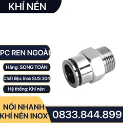 IPC Ren Ngoài Nối Nhanh Inox 304, Đầu Nối Nhanh Ren Ngoài Cắm Ống PU Inox 304