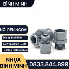 Nối Nhựa PVC Trơn Dán + Ren Ngoài 21 27 34 - Thương Hiệu Bình Minh