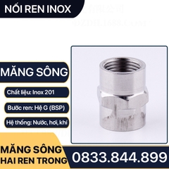 Măng Sông Inox 21, Hai Ren Trong Inox 201 Phi 21