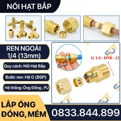 Nối Ren Ngoài 1/4 (13), 1 Đầu Ren 1 Đầu Côn Lõm Hạt Bắp NPT Nối Ống Đồng, Ống PU