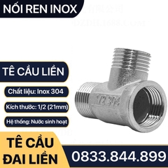 Tê Chia Nước Inox, Tê Cầu Đai Liền Inox 1/2 (21) Inox 304