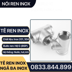 Tê Inox, Tê Ba Đầu Ren Trong Inox 201 304