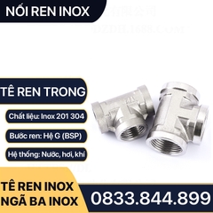 Tê Inox, Tê Ba Đầu Ren Trong Inox 201 304